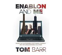 Enablon and Me: When the Sustainable Software Company Met an Unsustainable Old Man