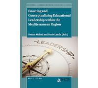Enacting and Conceptualizing Educational Leadership within the Mediterranean Region: 2 (Comparative Education and the Mediterranean Region, 2)