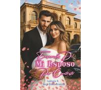 Enamorada de Mi Esposo por Contrato: (Millonario Romance Libro 2) (Enamorada de Mi Esposo por Contrato: (Romance con Millonario))