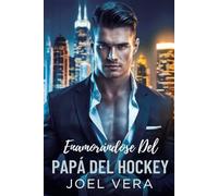 Enamorándose del papá del hockey: Un romance deportivo entre un padre soltero y un hombre soltero