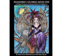 Enamored Coloring Book One: Winged Creatures, Enchanted Fairies and Goddesses: 1