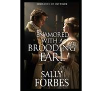 Enamored with a Brooding Earl: A Historical Regency Romance Book (Romances of Intrigue)