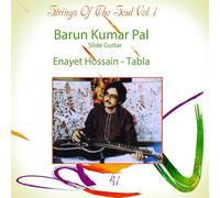 Enayat Hossain/Barun Kumar Pal - Strings of the Soul, Vol. 1