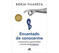 Encantado de conocerme: Comprende tu personalidad a través del Eneagrama (Vergara)