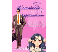 Encantando al Multimillonario (La Novia Reacia)