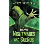 Encanto: Nightmares and Sueños: Nightmares and Sueños (Disney Encanto): Nightmares and Sueños