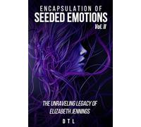 Encapsulation of Seeded Emotions Vol. II: The Unravelling Legacy of Elizabeth Jennings