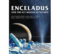 Enceladus and the Icy Moons of Saturn (Space Science Series)