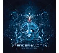 Encephalon - We Only Love You When You'Re Dead
