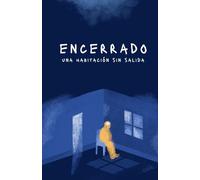 Encerrado: Una habitación sin salida
