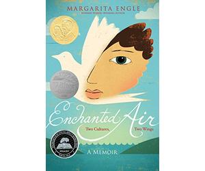 Enchanted Air: Two Cultures, Two Wings: A Memoir