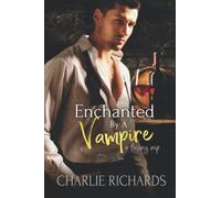 Enchanted by a Vampire: 29 (A Loving Nip)