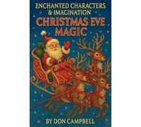 Enchanted Characters & Imagination, Christmas Eve Magic: 13 (Bedtime Stories)