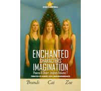 ENCHANTED CHARACTERS IMAGINATION Poems & Short Stories Series Volume 7: Tributes of Honor, Love & Remembrance