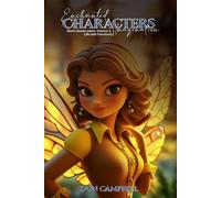 ENCHANTED CHARACTERS IMAGINATION: Short Stories Series Volume 6, Life and Friendship