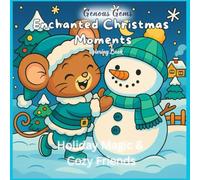 Enchanted Christmas Moments: Holiday Magic and cozy friends