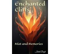 Enchanted Cliffs: Mist and Memories: 2