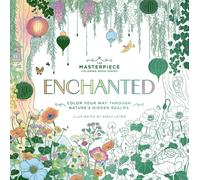 Enchanted : Color Your Way Through Nature's Hidden Gems