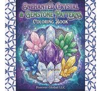 ENCHANTED CRYSTAL & GEMSTONE PATTERNS: 120 PAGES