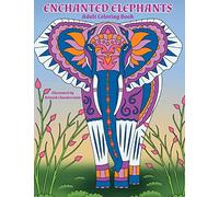 Enchanted Elephants: Fantastic Animal Kingdom Adult Coloring Book: Volume 7 (Creative and Unique Coloring Books for Adults)