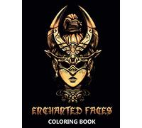 Enchanted Faces Coloring Book: Forest Fairies, Fantasy Elves and Mythical Creatures - Stress Relief Designs for Teenagers and Adults: 2 (Art Portraits Coloring Books)