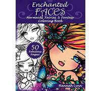 Enchanted Faces: Mermaids, Fairies & Fantasy Coloring Book