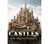 Enchanted, Fantasy, Forests and Castles: Adult Colouring Book