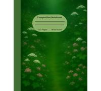 Enchanted Flower Garden Notebook: Ethereal Green Fantasy Journal for Writing & School