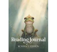 Enchanted Forest Reading Journal - Frog Prince Romance Reading Planner: Fantasy Romance Organizer with Ritual Pages, Mood Monitoring and Seasonal Book Prompts