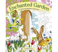 Enchanted Garden: A Colour-by-Numbers Adventure
