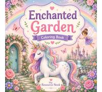 Enchanted Garden: Coloring Book