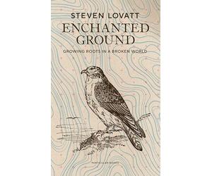 Enchanted Ground: Growing Roots in a Broken World