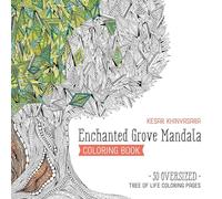 Enchanted Grove Mandala Coloring Book: 30 oversized tree of life coloring pages