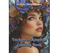 Enchanted Kingdom Coloring Book: 100 Magical Illustrations for Relaxation and Unleash Your Inner Artist