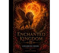 Enchanted Kingdom III: Whimsical and Dark Fantasy