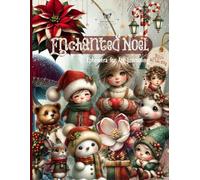 Enchanted Noel Ephemera for Art Journaling: A Collection of 260+ Whimsical Christmas Cut-Outs - Fairies, Gnomes, Woodland Creatures & Vintage Holiday ... Collage, Mixed Media Crafts and ATCs