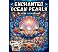Enchanted Ocean Pearls: 50 Ocean Escape Designs