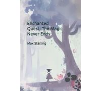 Enchanted Quest: The Magic Never Ends
