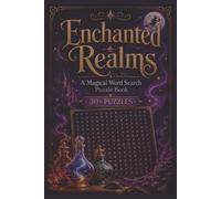 Enchanted Realms: A Magical Word Search Puzzle Book: Easy-to-Read Magical Word Search Puzzles for Adults and Seniors | 6x9 Inches, 66 Pages, 30+ ... Gift for Vacations, Holidays, and Free Time