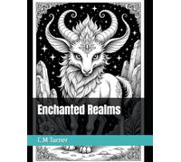 Enchanted Realms: An epic fantasy coloring adventure
