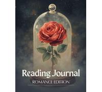 Enchanted Rose Book Journal for Romance Readers - Gothic Fairytale Aesthetic Book Tracker & Yearly Reading Planner: Emotional Reading Log with Mood ... Pages and Couple Chemistry Notes for Women