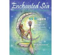 Enchanted Sea - Mermaid Coloring Book in Grayscale - Coloring Book for Grownups: A Mermaid Fantasy Coloring Book in Gray Scale by Molly Harrison
