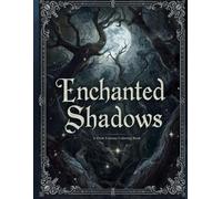 Enchanted Shadows - A Gothic Fantasy Coloring Book