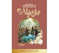 Enchanted Stories from the Magical Land of Aspyre: Volume Two: The Values Series
