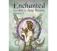 Enchanted: The Art of Amy Brown Volume 3