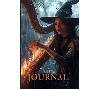 Enchanted Witch’s 2026 Journal: Magical undated planner for goal setting, manifestation & everyday moon magic: Mystical 6x9 notebook for witches, ... planning, spells, creativity & intentions