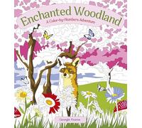 Enchanted Woodland: A Color-By-Numbers Adventure (Arcturus Creative Color-By-Numbers)