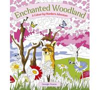 Enchanted Woodland: A Colour-by-Numbers Adventure