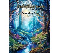Enchanted Woods Colouring Book: Beautiful illustrations of woodland, animals, fairy lands and much more