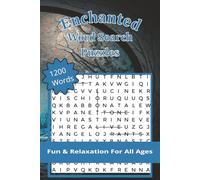 Enchanted Word Search Puzzle: 1200 Words, Fun & Relaxation For All Ages | Puzzles for Stress Relief, Travel and Vacations | Perfect for Mindfulness and Stress Relief | 6 x 9 Inches, 162 pages
